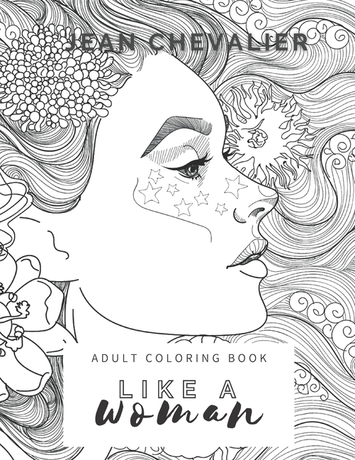 Coloring Books for Relaxation: Like a woman : female power, boss lady -  Antistress Healing Coloring Book for Adults, Coloring Book for Women(female